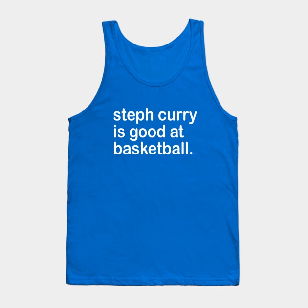 steph curry is good at basketball Tank Top by ilvms